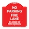 Signmission Fire Lane by Order of Fire Marshal, Red & White Aluminum Sign, 18" x 18", RW-1818-23998 A-DES-RW-1818-23998 - alternate 1
